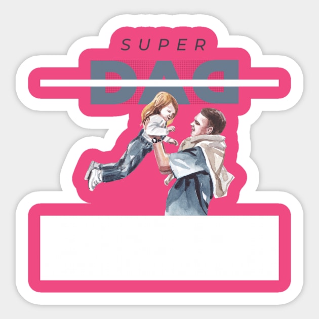 super daddy Sticker by Medotshirt